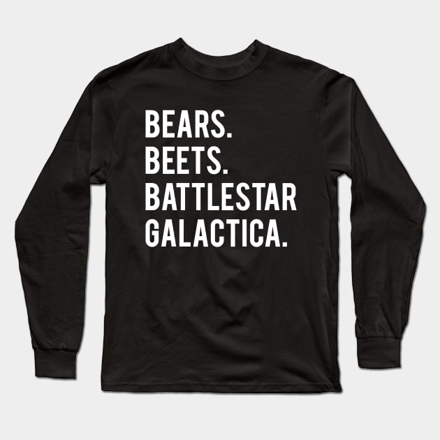 Bears Beets Battlestar Galactica Long Sleeve T-Shirt by FiveThirtyOne